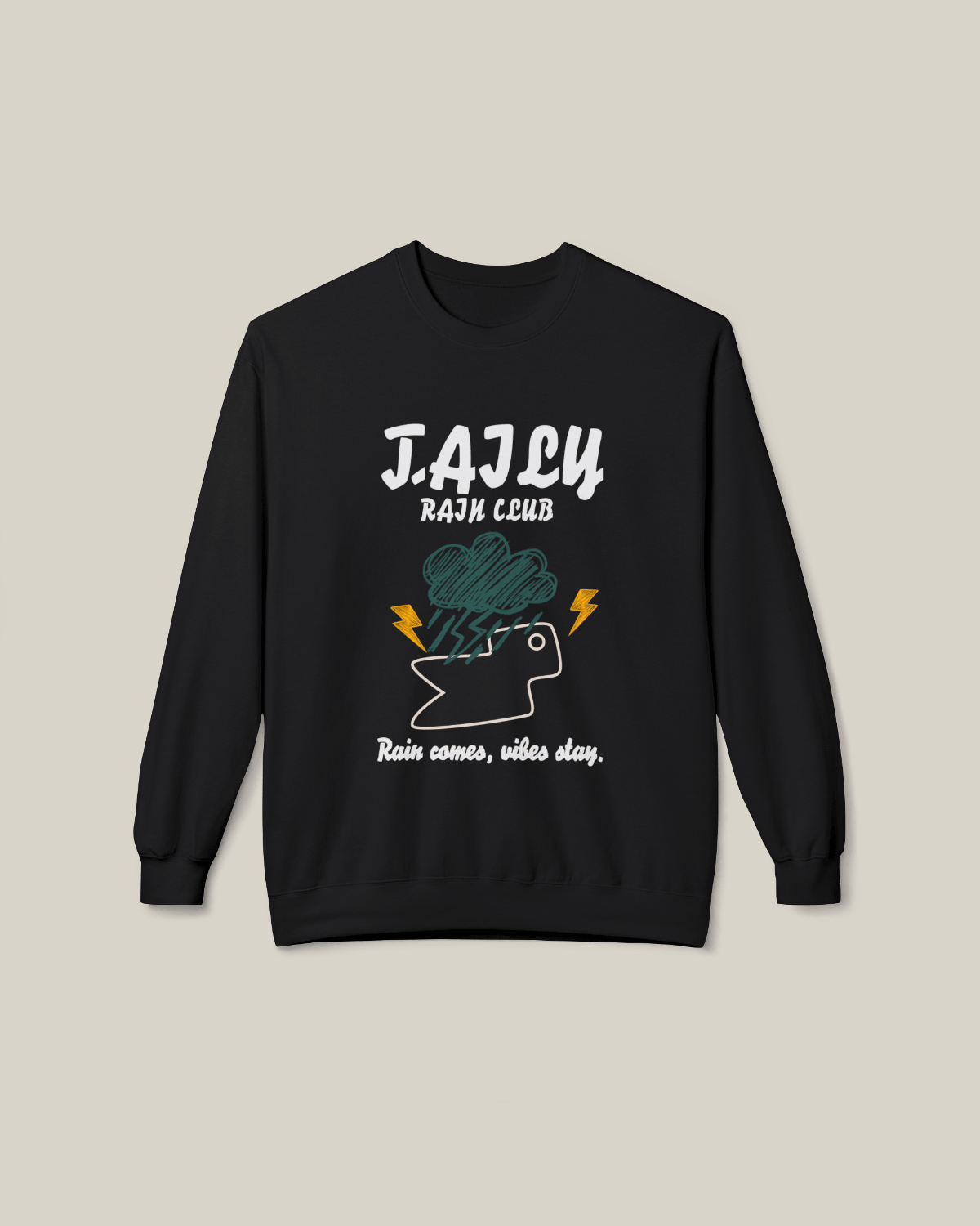 Taily Rain Club sweatshirt in black featuring a weather-inspired graphic and the phrase 'Rain comes, vibes stay.'