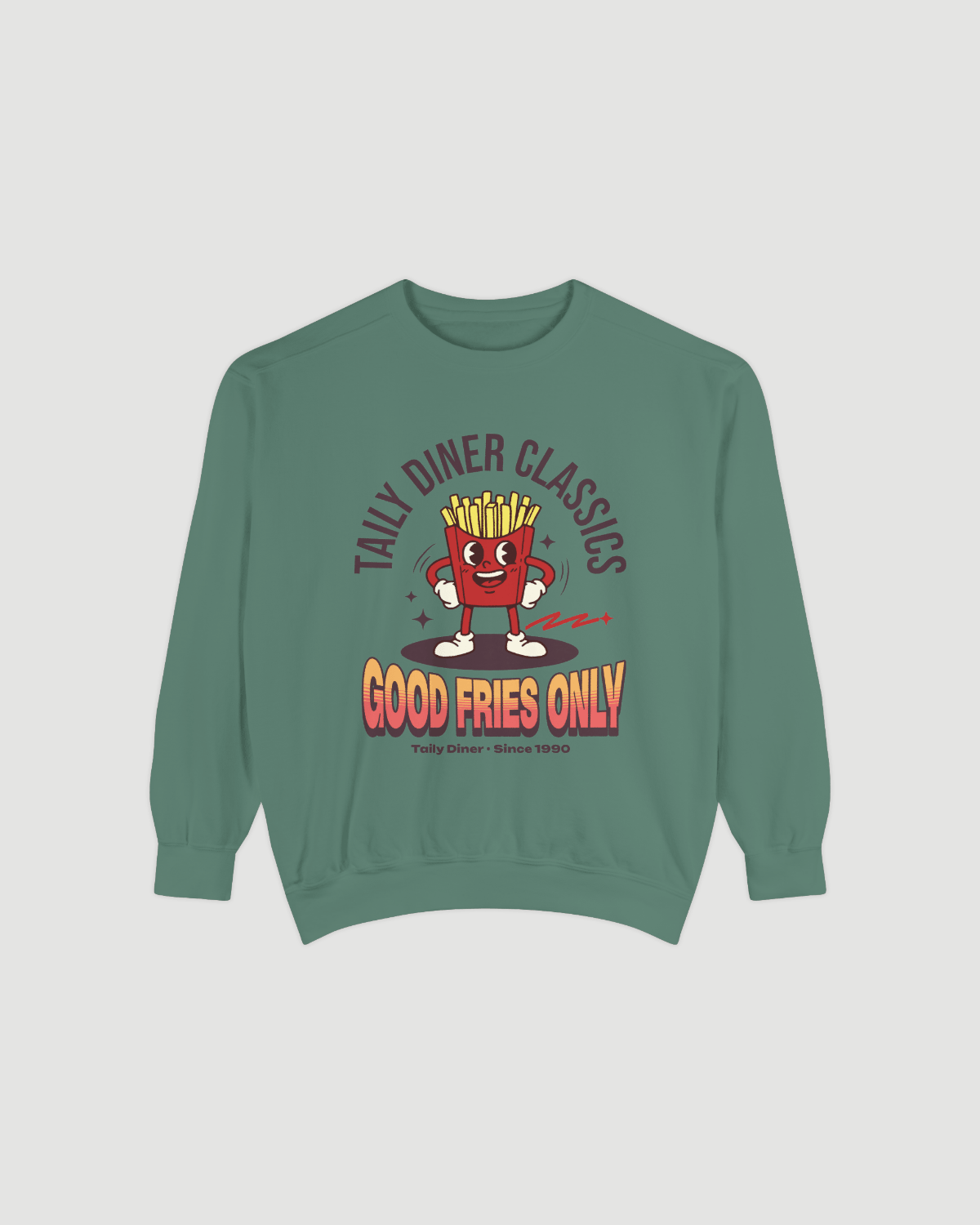 Good Fries Only Sweatshirt – Taily Diner (Light Green) with retro fry mascot graphic on cozy fleece.