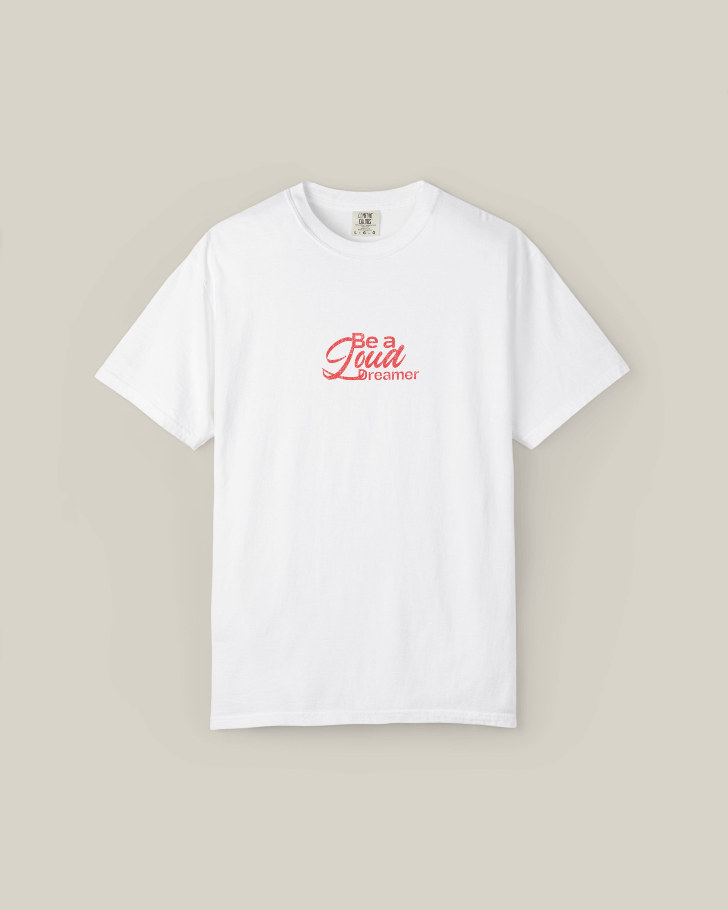 Taily Loud Dreamer Streetwear Graphic T-Shirt in white with bold script lettering on front.