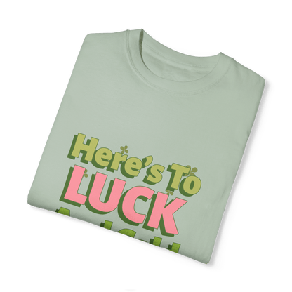 Here’s to Luck and Cold Beers St. Patrick’s Day T-Shirt