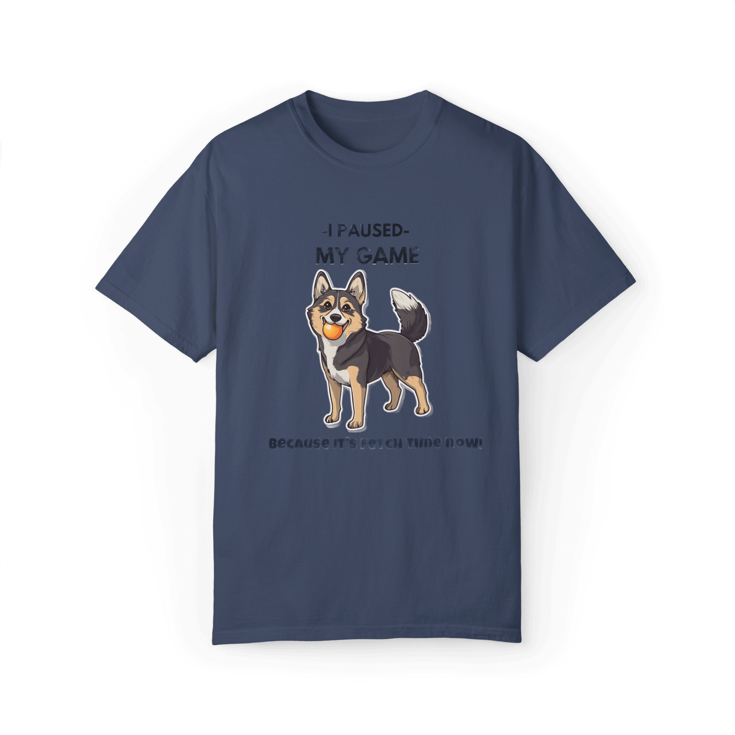 I Paused My Game T-shirt - Swedish Vallhund Fetch Time