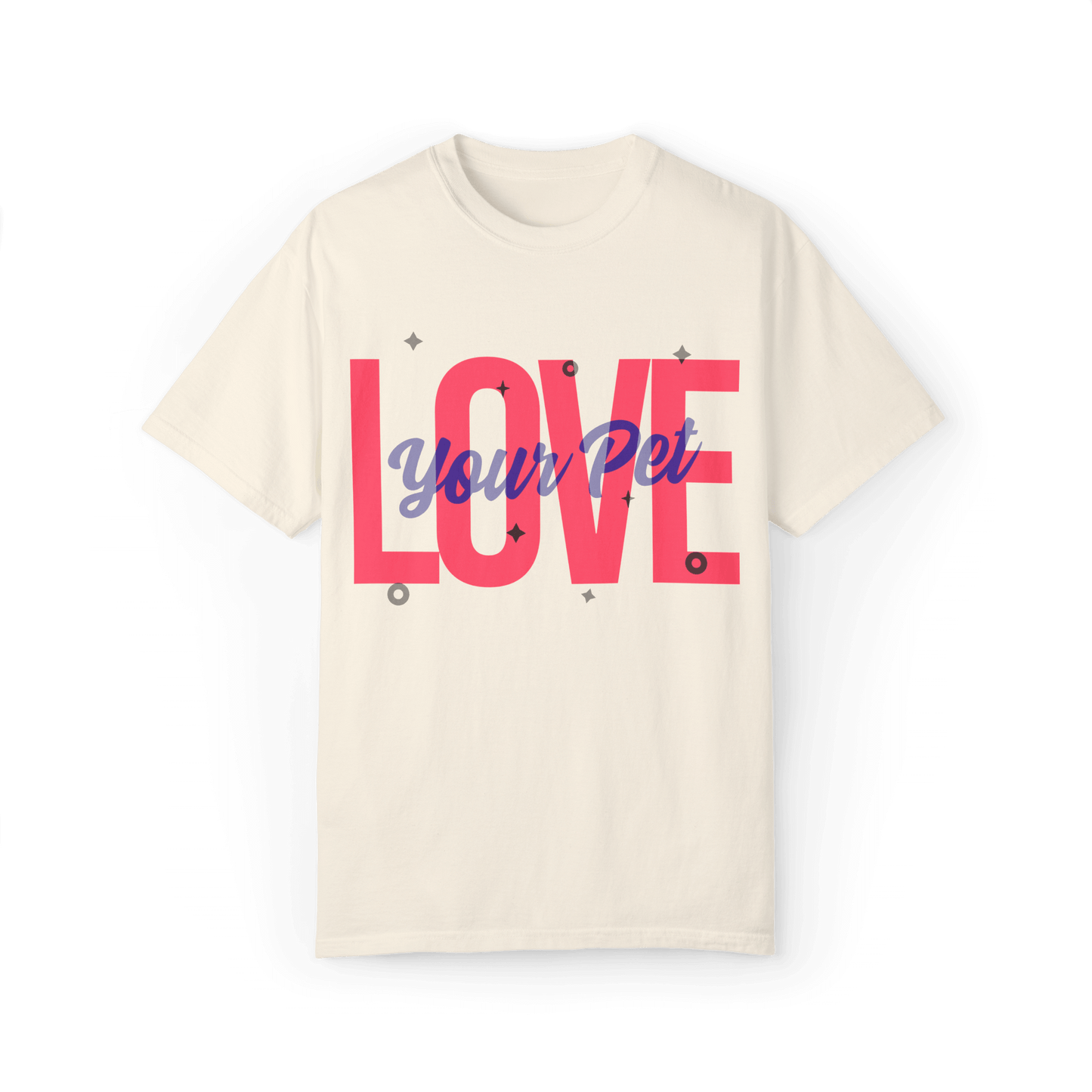 Beige T-shirt featuring a bold design with the text 'Love Your Pet' in vibrant pink and blue, accented with small geometric elements.