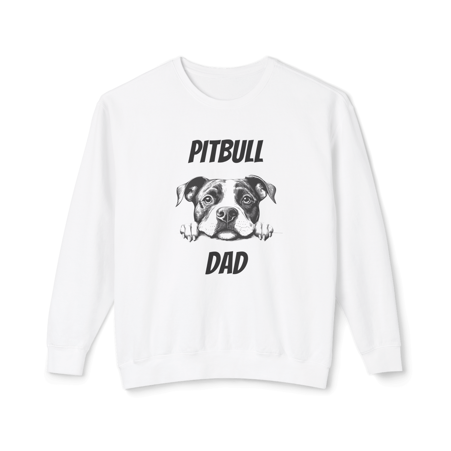 Pitbull Dad Sweatshirt - Perfect for Proud Dog Dads