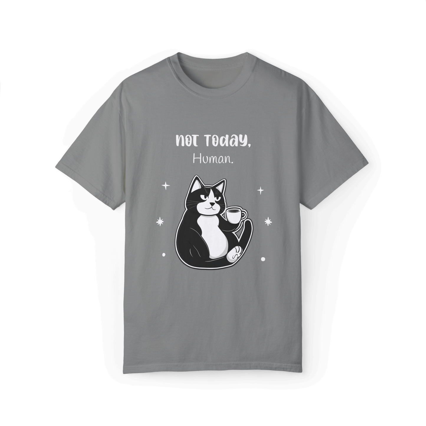 Not Today, Human T-shirt - Tuxedo Cat Attitude