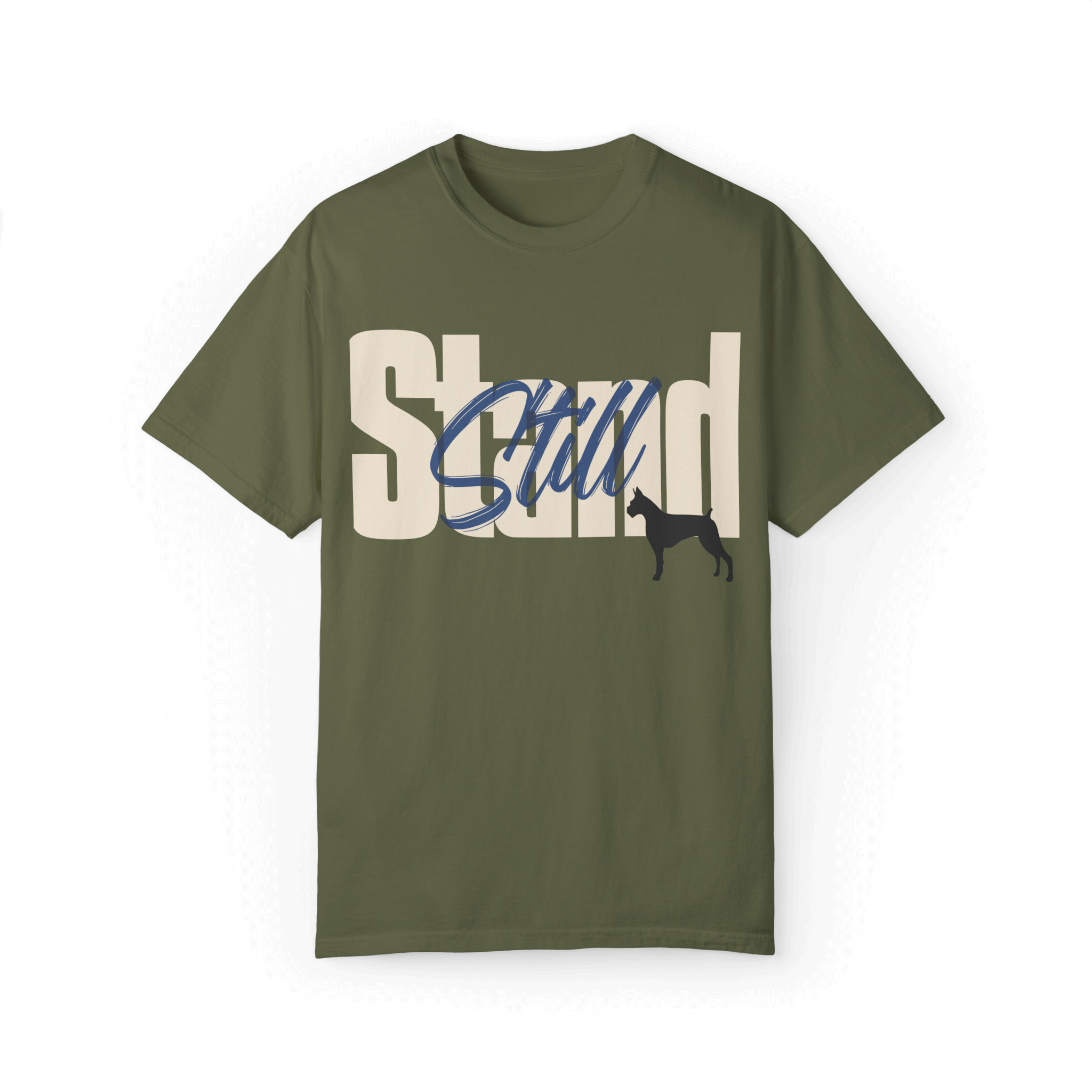 Olive green T-shirt featuring bold typography reading 'Stand Still' in white and blue, with a black dog silhouette integrated into the design.