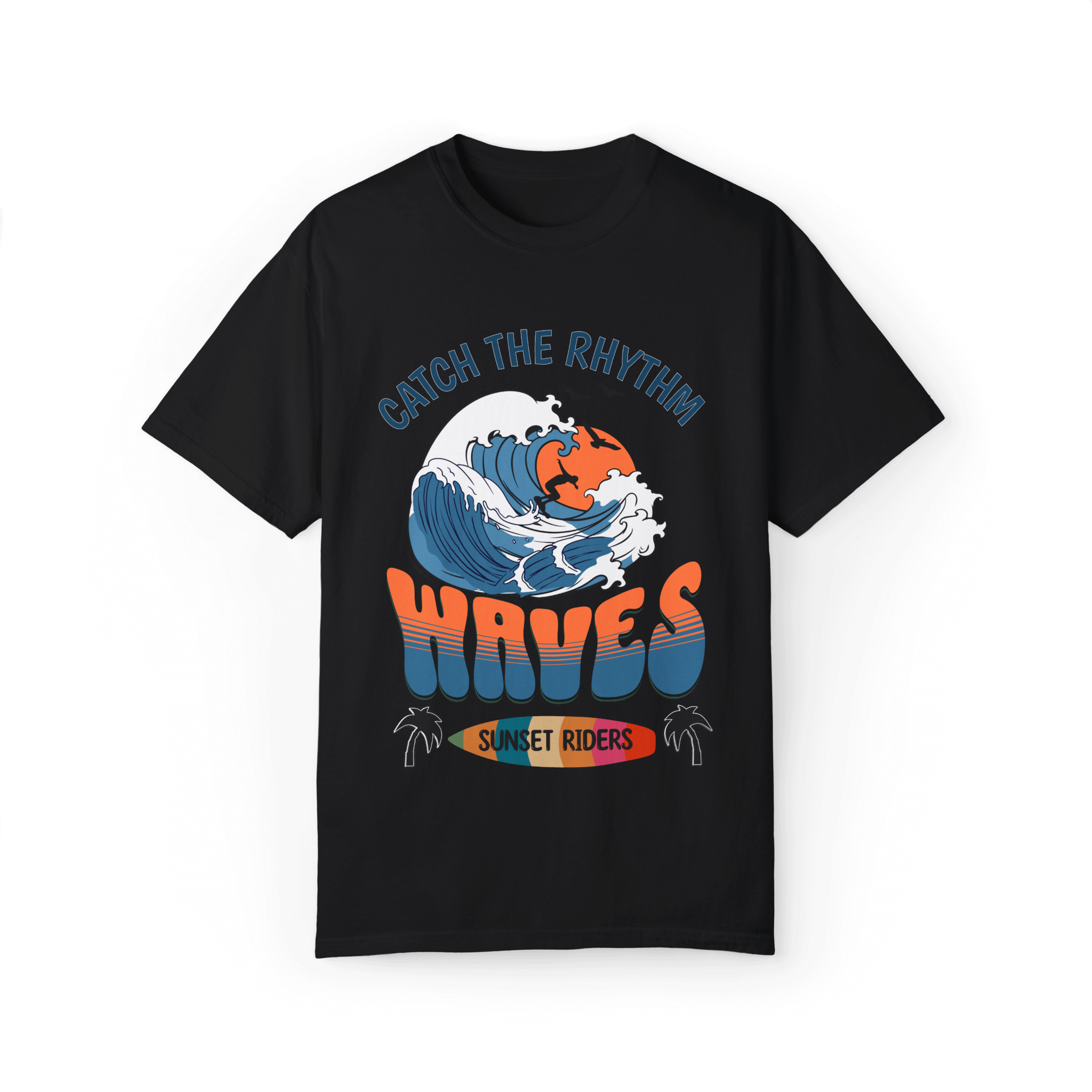 Waves Sunset Riders Tee featuring a colorful wave graphic and the text 'Catch the Rhythm', ideal for a lifestyle of comfort.
