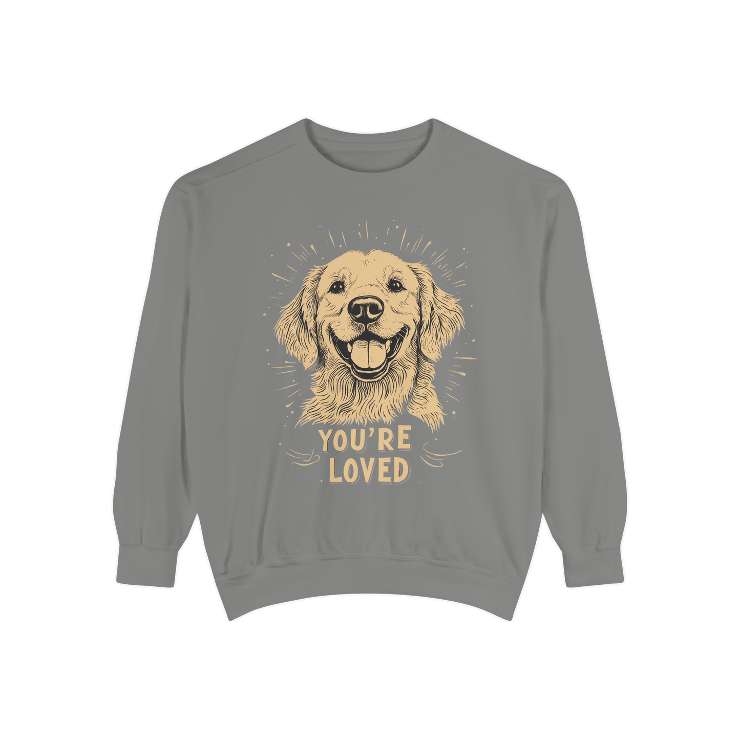 A light gray crewneck sweatshirt featuring a smiling golden retriever illustration and the text "YOU'RE LOVED," spreading warmth and positivity.