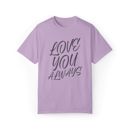 Lilac-colored T-shirt featuring a handwritten-style text design saying 'LOVE YOU ALWAYS' in dark gray.