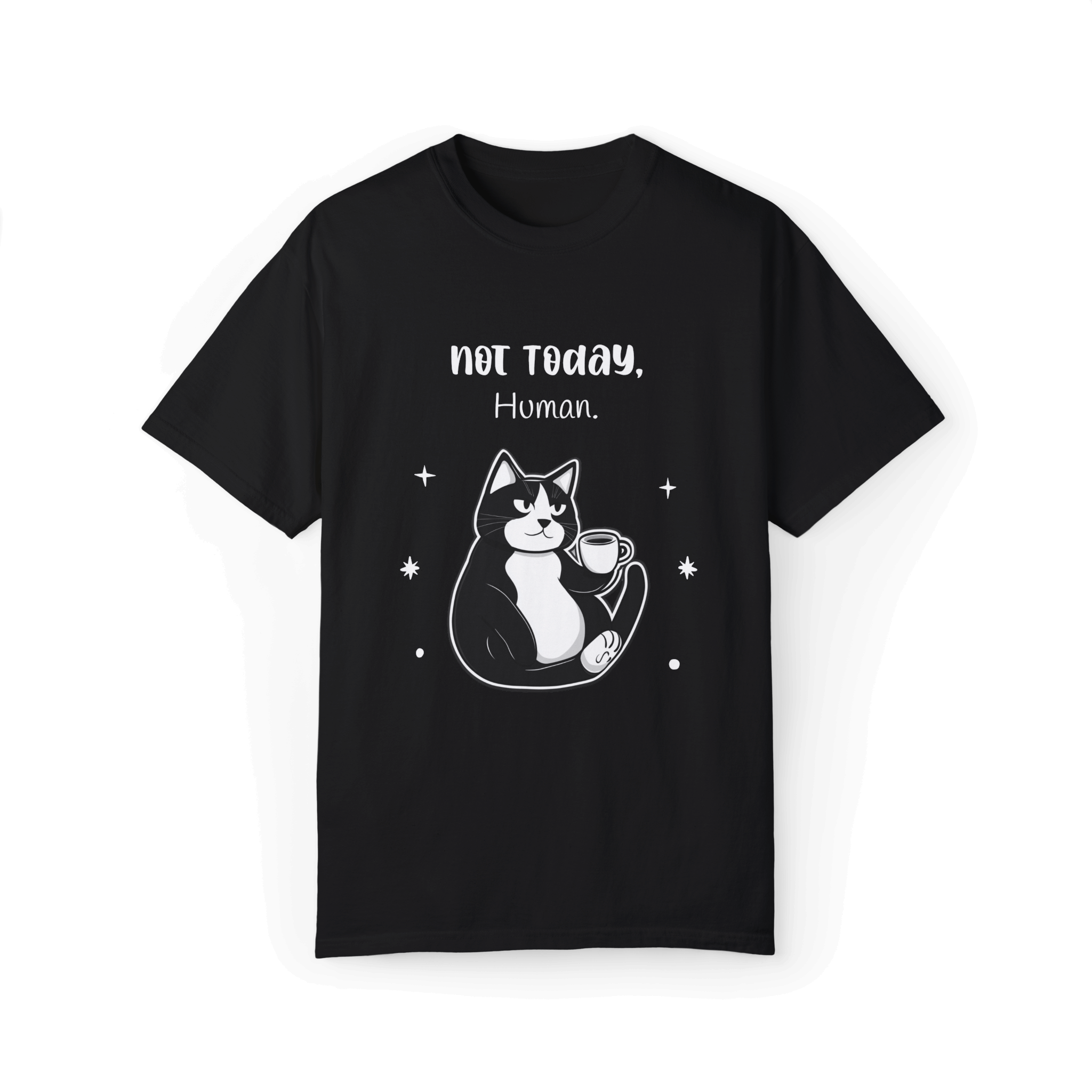 Not Today, Human T-shirt - Tuxedo Cat Attitude