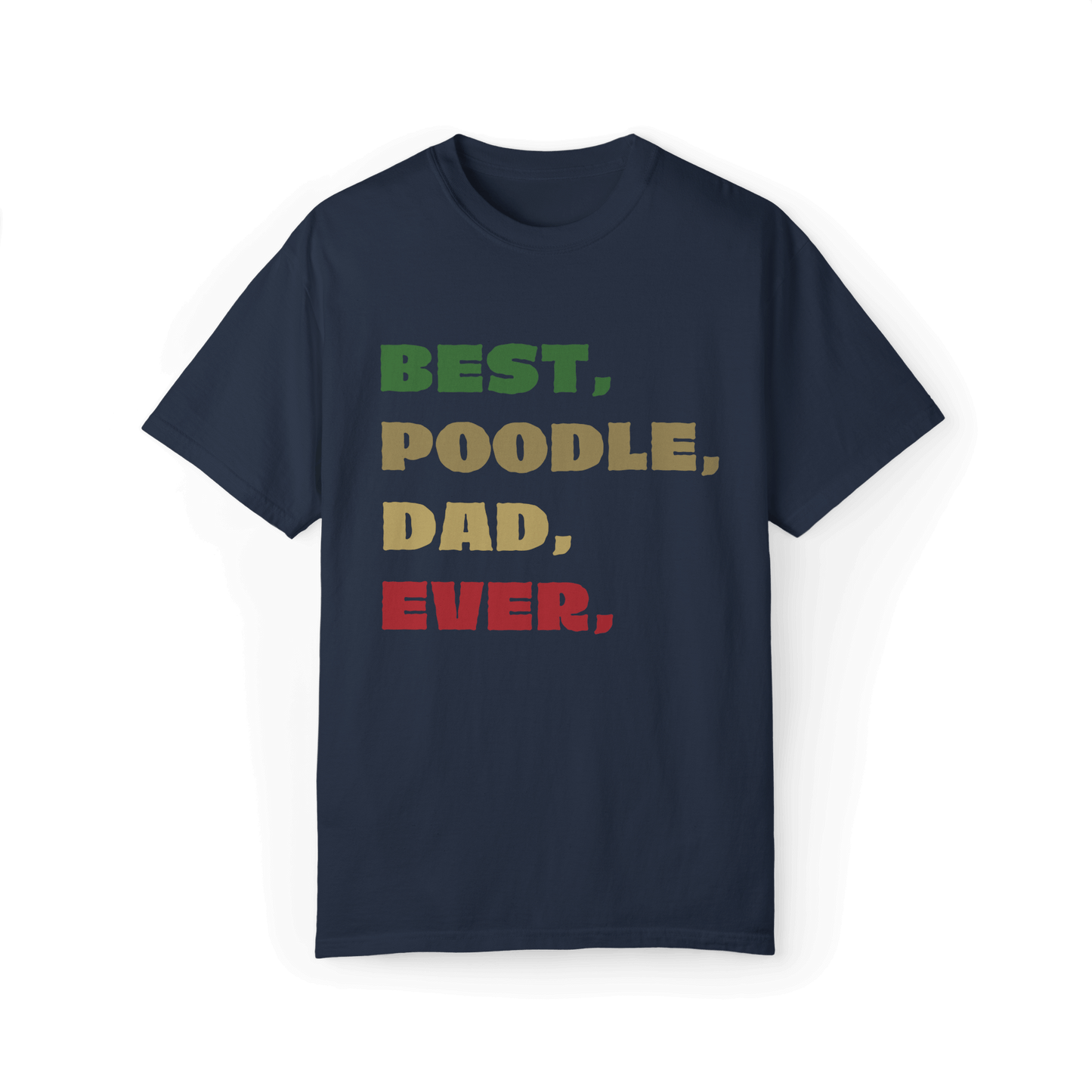 Best Poodle Dad Ever T-shirt - A Proud Statement