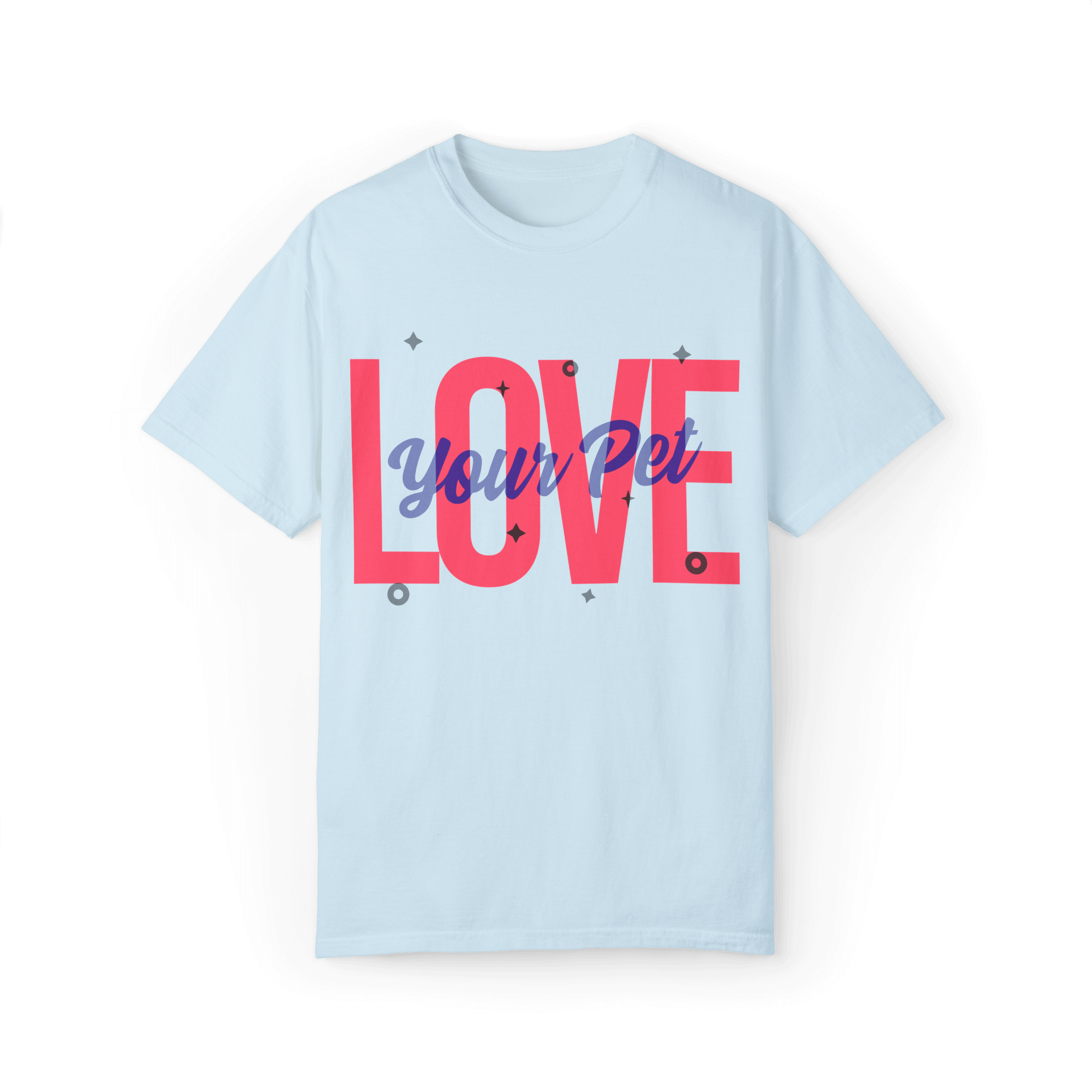 Light blue T-shirt featuring a bold design with the text 'Love Your Pet' in pink and blue, accented by geometric shapes for a playful look.