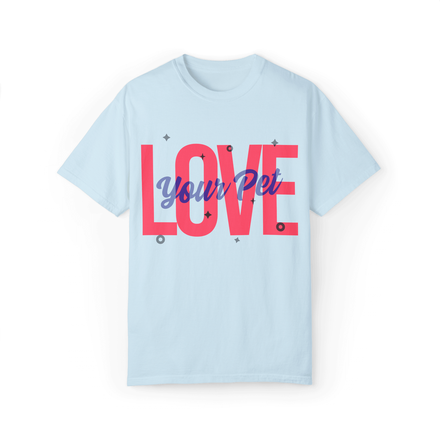 Light blue T-shirt featuring a bold design with the text 'Love Your Pet' in pink and blue, accented by geometric shapes for a playful look.