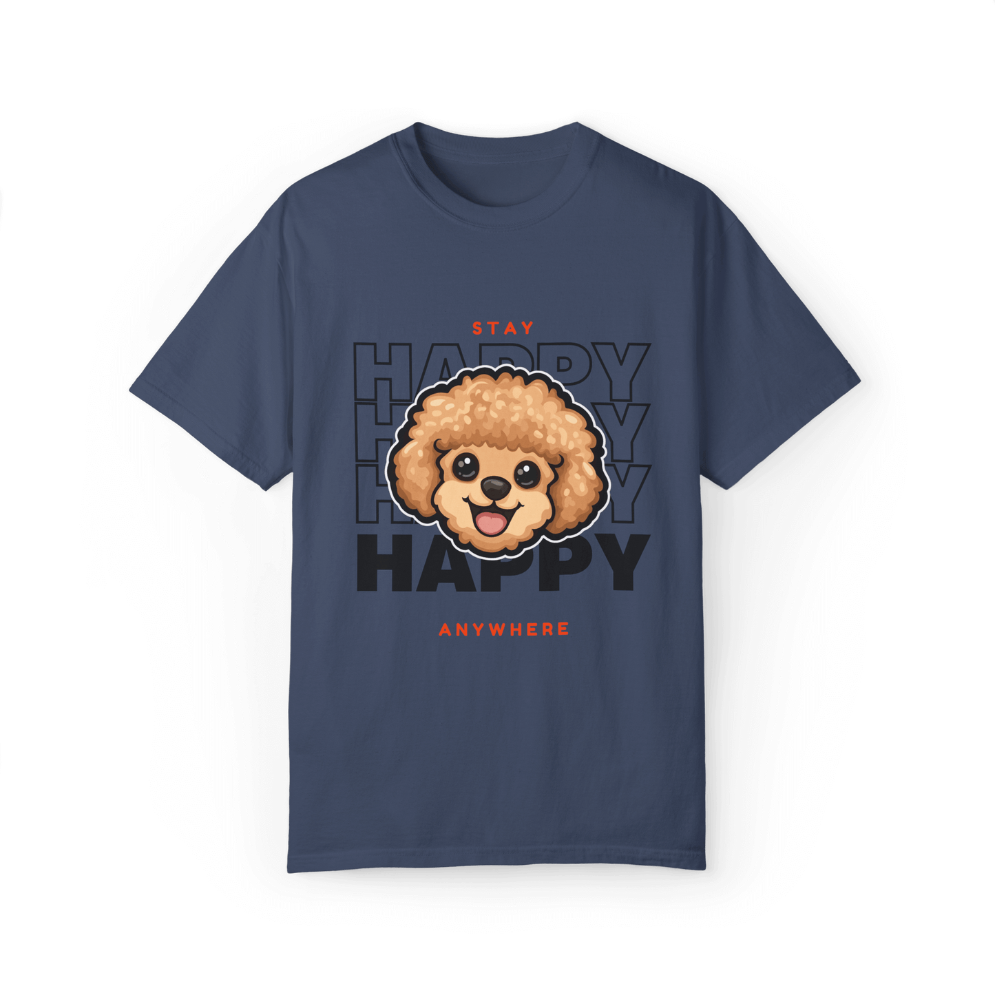 Stay Happy Poodle T-shirt - Joy Anywhere