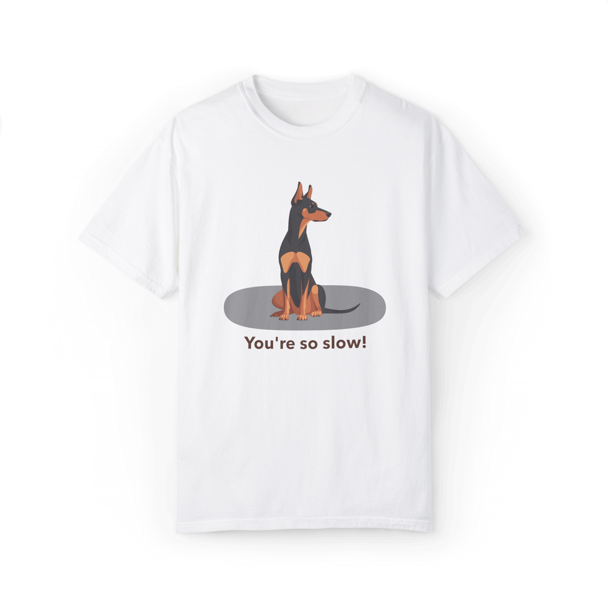 A white T-shirt featuring a cartoon Doberman illustration with the humorous text 