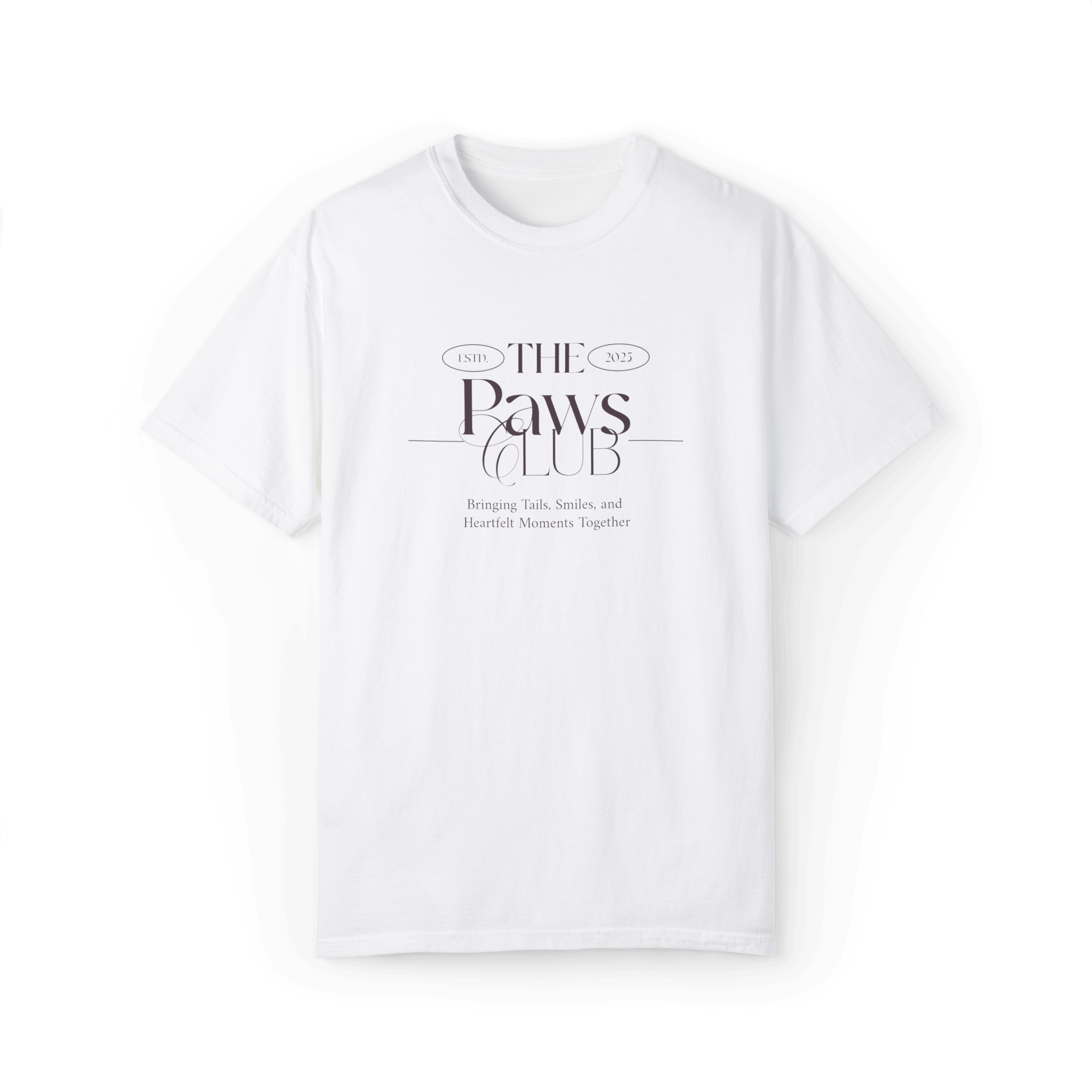 White T-shirt featuring 'The Paws Club' logo in elegant typography with the tagline 'Bringing Tails, Smiles, and Heartfelt Moments Together,' showcasing a minimalist and stylish design.