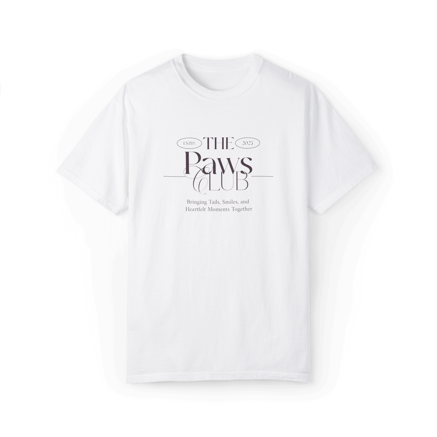 White T-shirt featuring 'The Paws Club' logo in elegant typography with the tagline 'Bringing Tails, Smiles, and Heartfelt Moments Together,' showcasing a minimalist and stylish design.