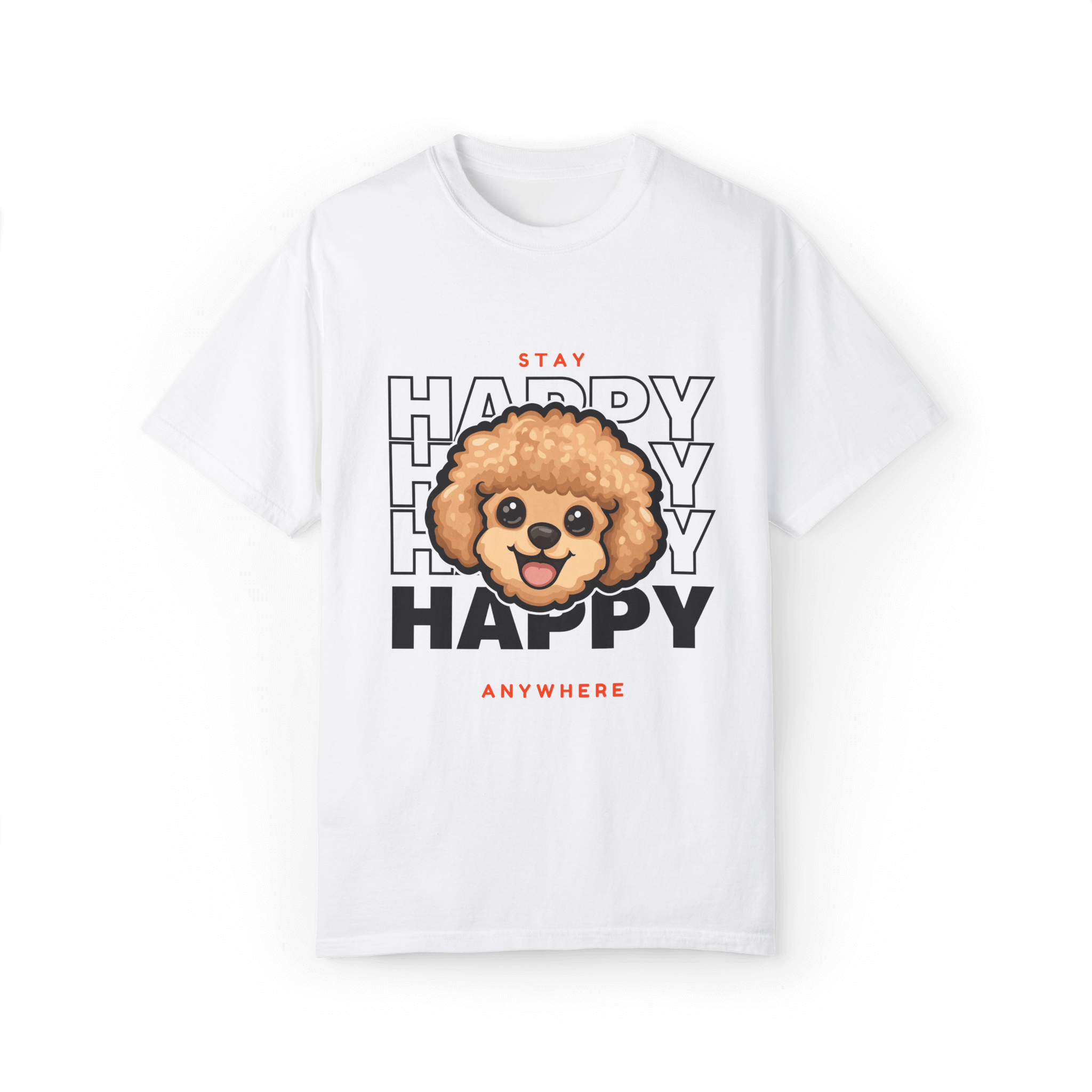 Stay Happy Poodle T-shirt - Joy Anywhere