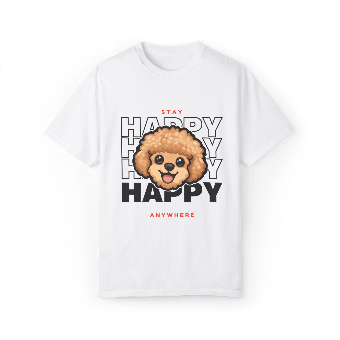 Stay Happy Poodle T-shirt - Joy Anywhere