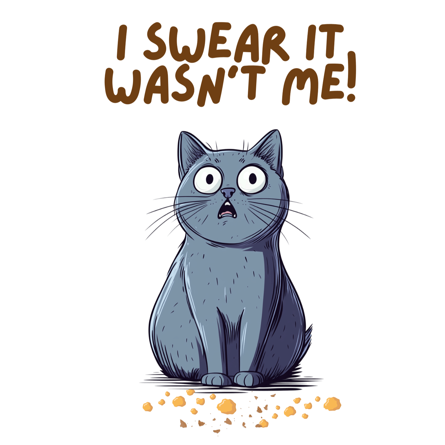 I Swear It Wasn't Me British Shorthair T-shirt