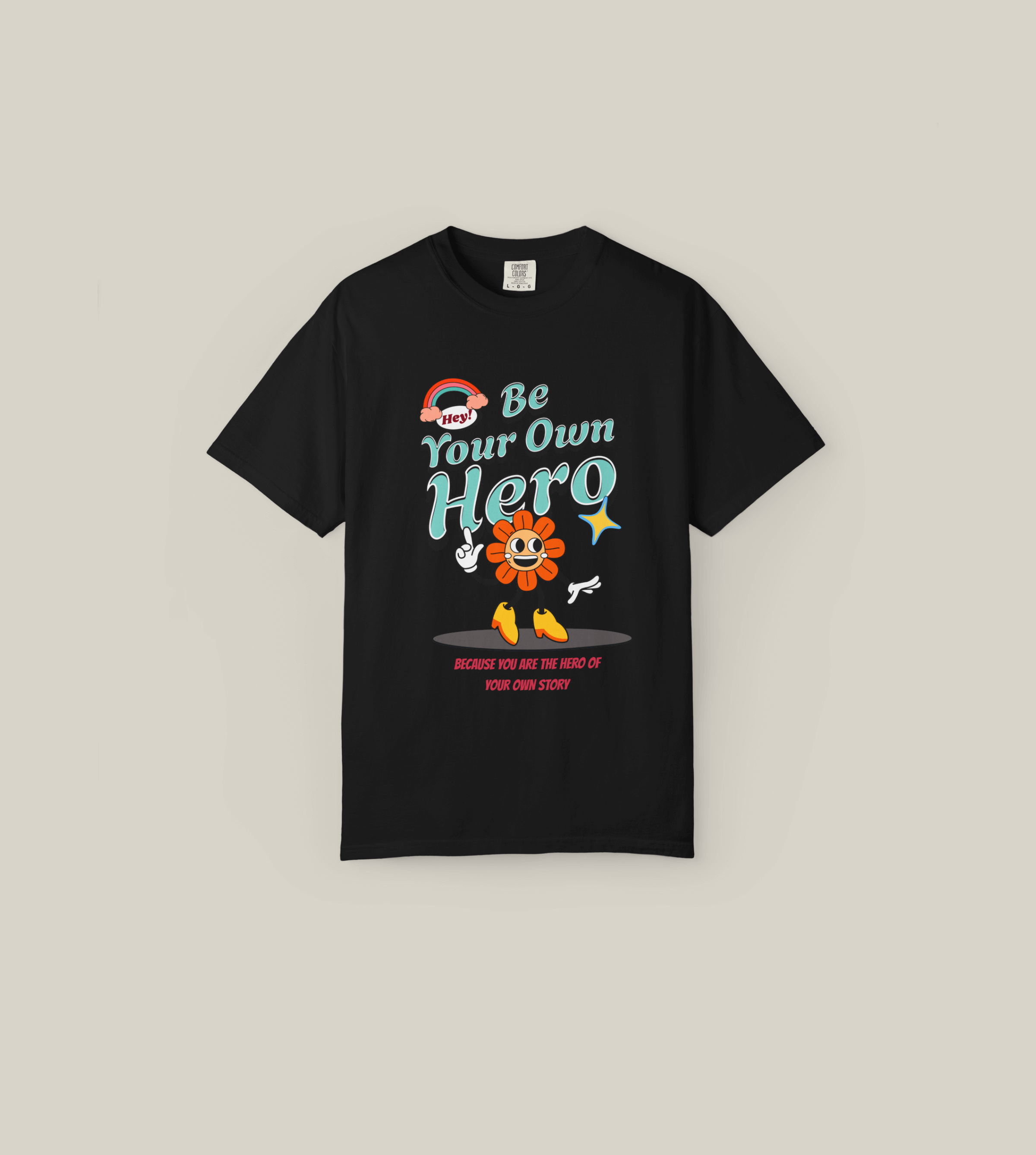 Be Your Own Hero T-Shirt with retro flower design, promoting personal empowerment and self-belief.