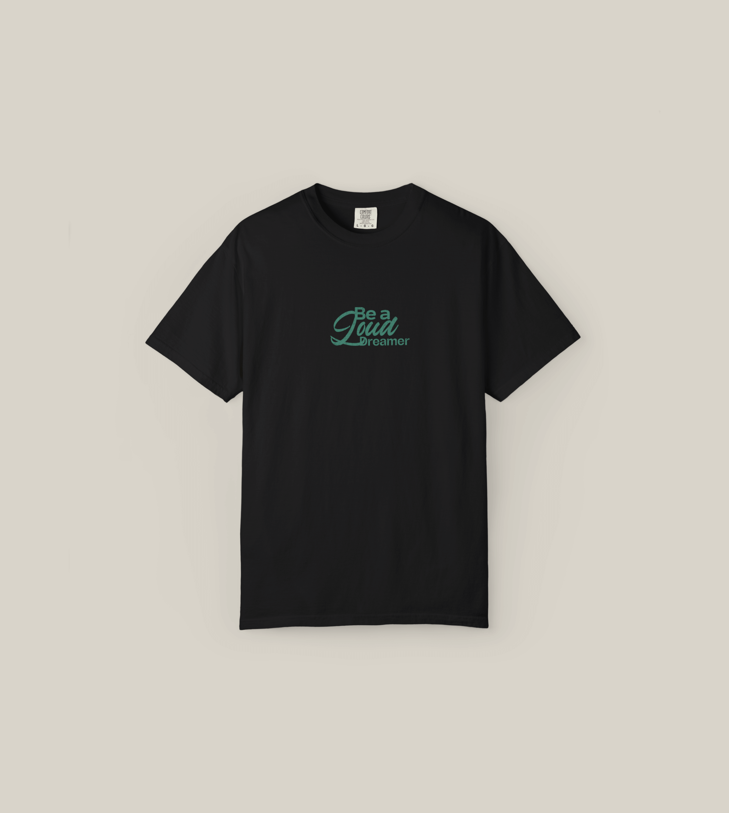 Be a Loud Dreamer Tee in black, featuring minimal script on soft cotton fabric.