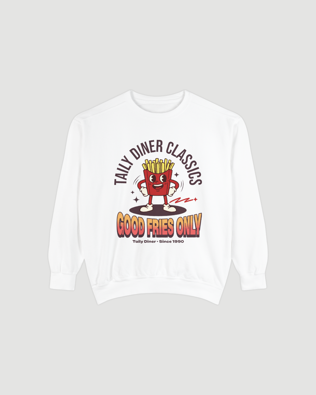 Good Fries Only Sweatshirt featuring retro fry-box character and diner-themed design in white.