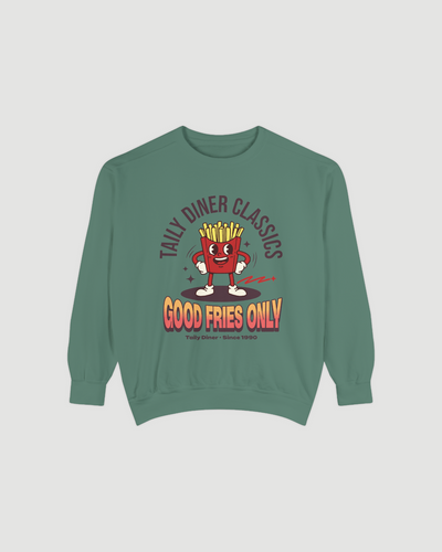 Good Fries Only Sweatshirt featuring playful fry mascot and Taily Diner graphics in light green colorway.