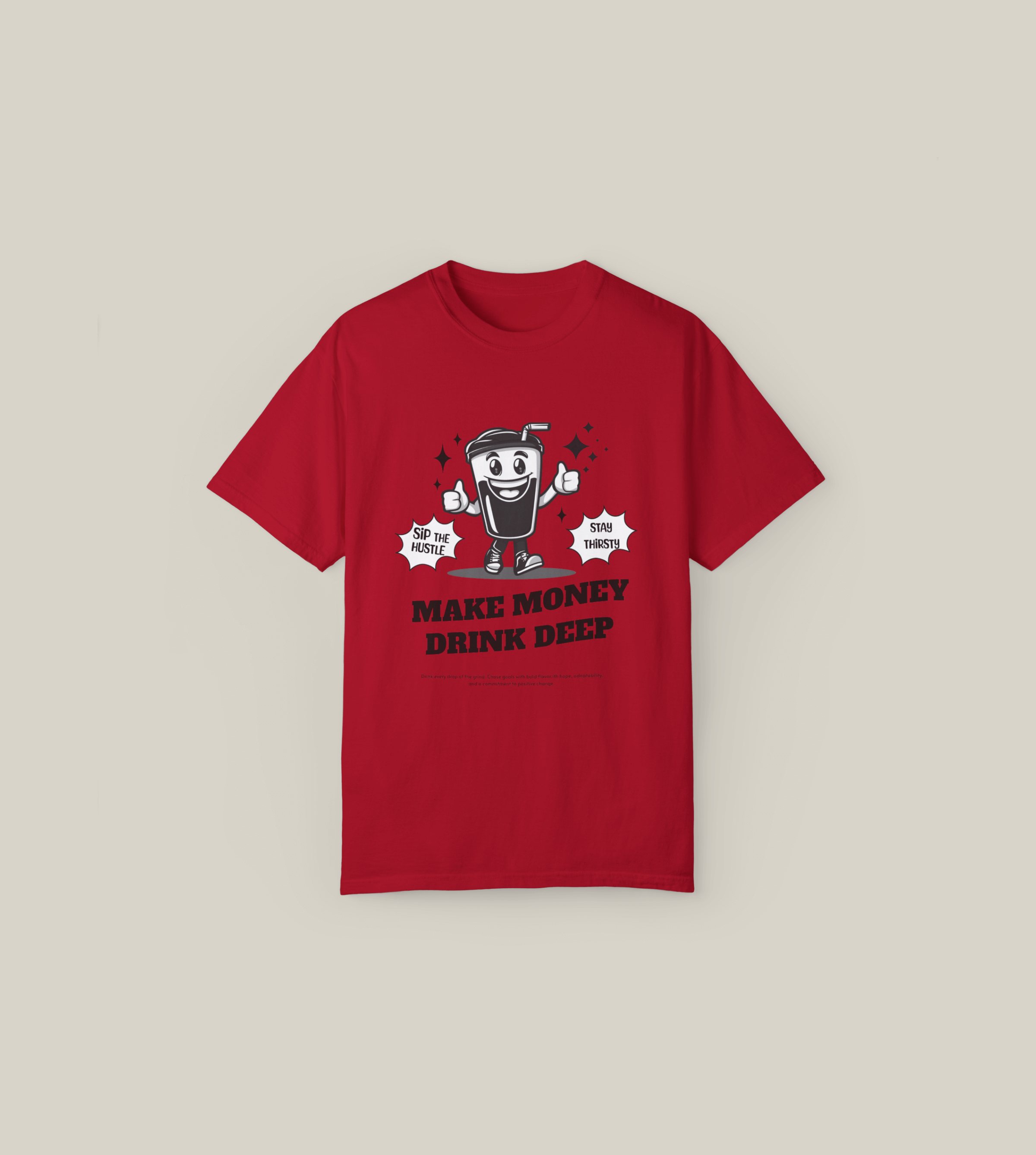 Make Money Drink Deep Tee