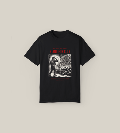 Stand for Club Unisex Tee