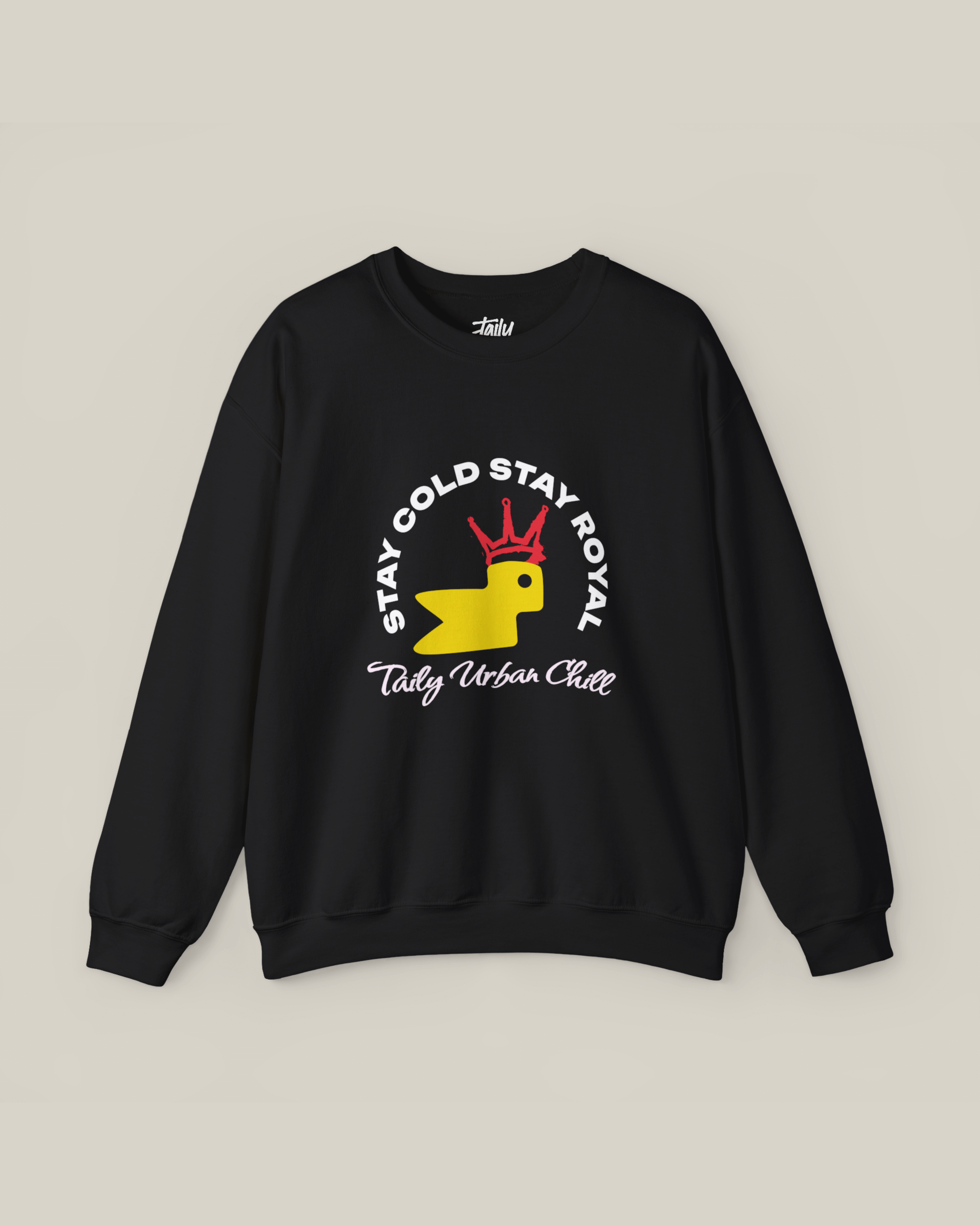 Taily Bird Stay Cold Stay Royal Streetwear Graphic Sweatshirt in black featuring crowned logo and urban style.