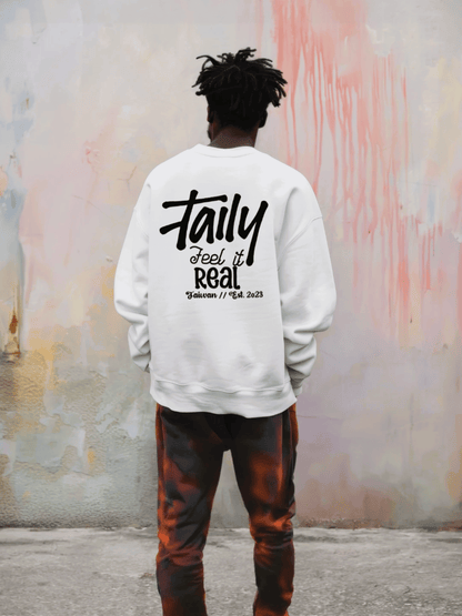 White Taily Feel It Real sweatshirt with logo on chest and bold lettering on the back, offering streetwear style.