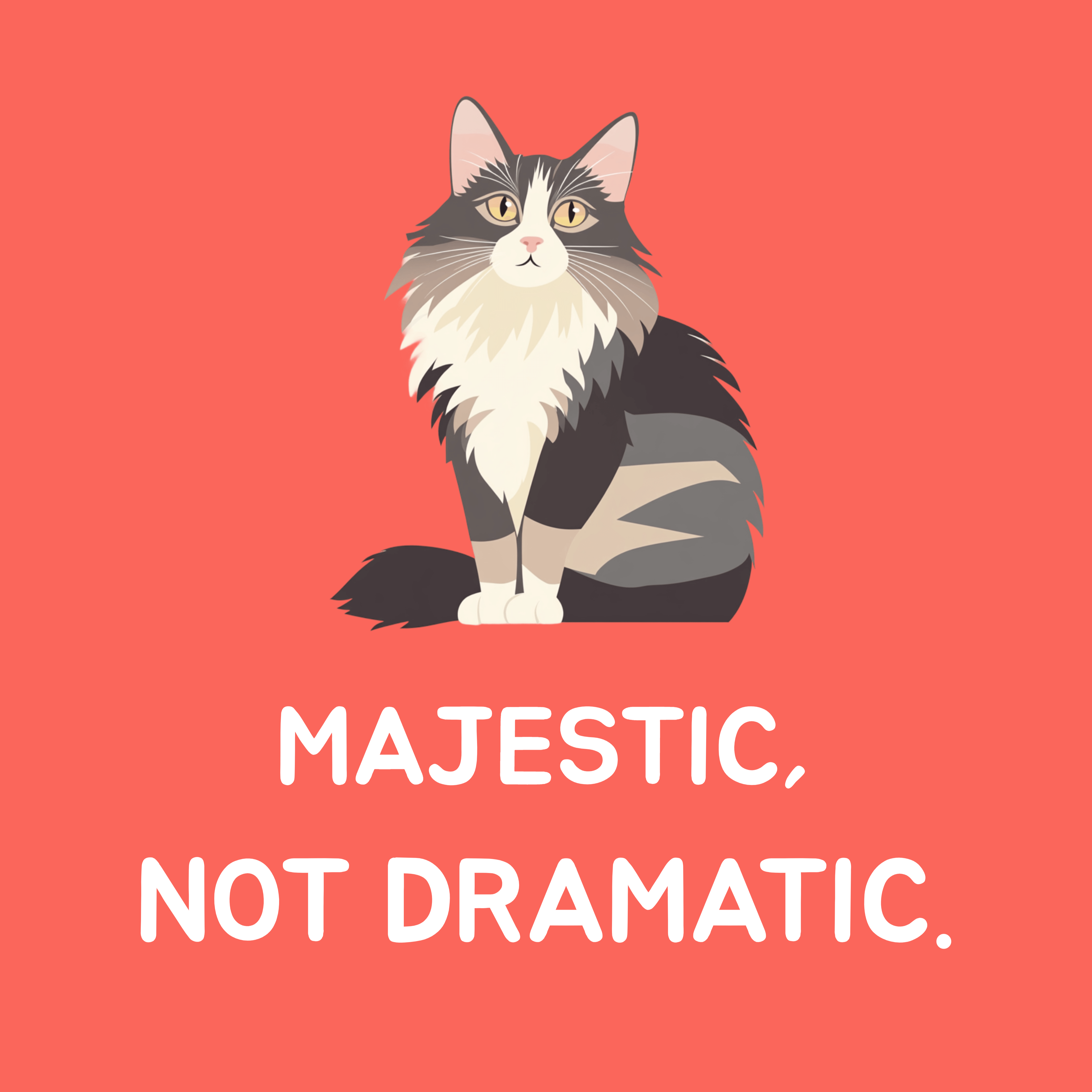 Majestic, Not Dramatic Maine Coon T-shirt