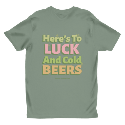 Here’s to Luck and Cold Beers St. Patrick’s Day T-Shirt