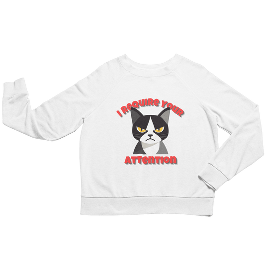 I Require Your Attention Sweatshirt - Tuxedo Cat Sass