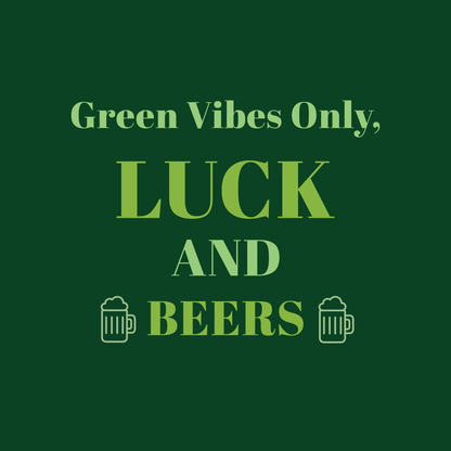 Green Vibes Only St. Patrick’s Day T-Shirt