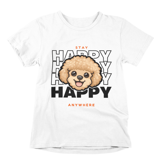 Stay Happy Poodle T-shirt - Joy Anywhere